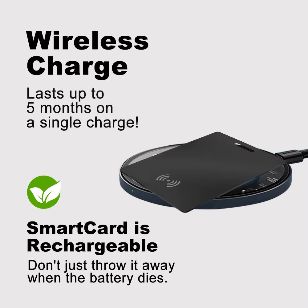 Wireless charge lasts up to 5 months — SmartCard rechargeable